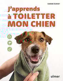 J'apprends à toiletter mon chien