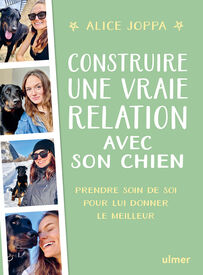 Ulmer - Construire une vraie relation avec son chien