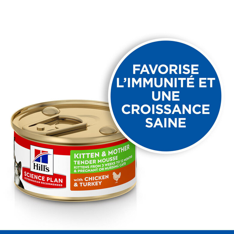 Hill's Science Plan - Kitten & Mother - Mousse Chaton Et Chatte Allaitante Poulet Dinde  -  85g Image numéro 2 Hill's Science Plan - Kitten & Mother - Mousse Chaton Et Chatte Allaitante Poulet Dinde  -  85g Image numéro 2