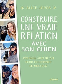 Ulmer - Construire une vraie relation avec son chien