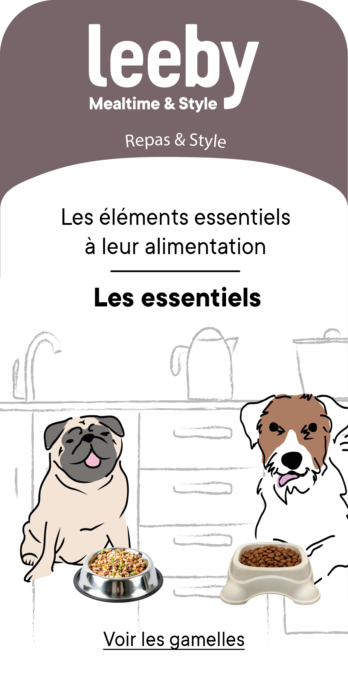 Essentiels Leeby Feeders