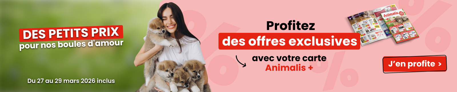 Des petits prix pour nos boules d'amour